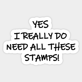 Funny quote about stamp collectors Sticker